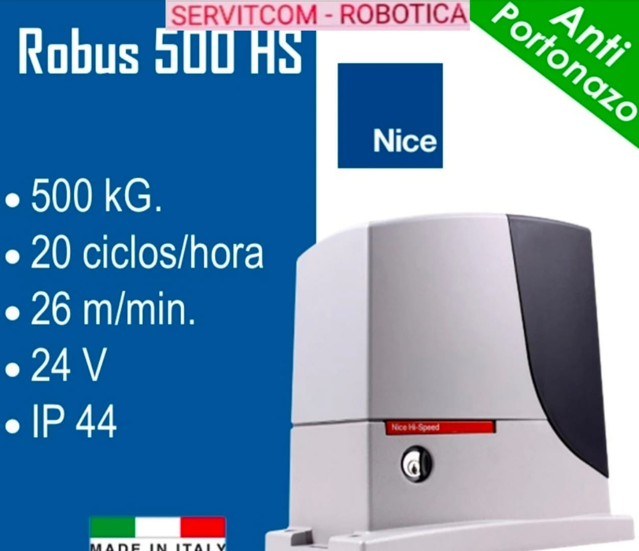 NICE ROBUS 500 HS, KIT PORTÓN CORREDERA PARA 500 KG. ALTA VELOCIDAD